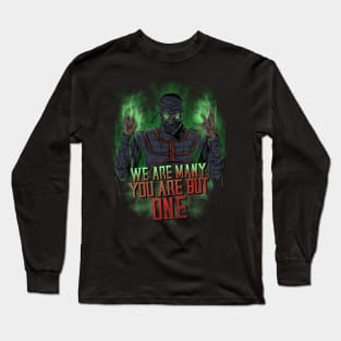 WE ARE MANY YOU ARE BUT ONE Long Sleeve T-Shirt